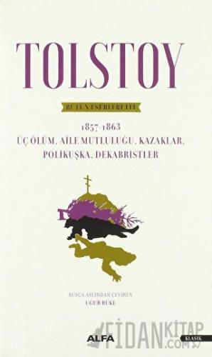 Tolstoy - Bütün Eserleri 3 Lev Nikolayeviç Tolstoy