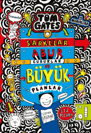 Tom Gates - Şarkılar, Abur Cuburlar ve Büyük Planlar (Ciltli) Liz Pich