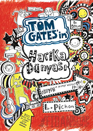 Tom Gates'in Harika Dünyası (Ciltli) Liz Pichon