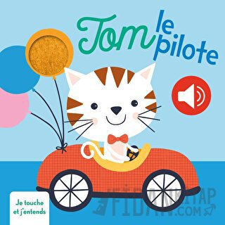 Tom Le Pilote Je Touche Et J'entends (Ciltli) Kolektif