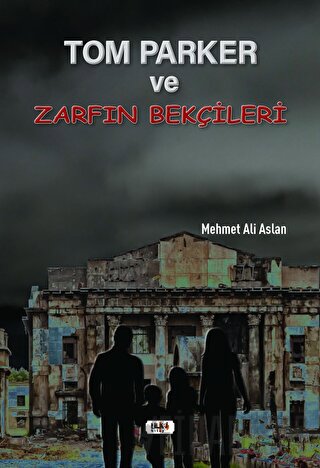 Tom Parker ve Zarfın Bekçileri Mehmet Ali Aslan