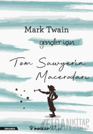 Tom Sawyerin Maceraları - Gençler İçin Mark Twain