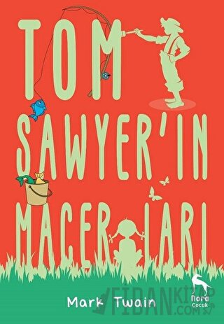 Tom Sawyer'in Maceraları Mark Twain