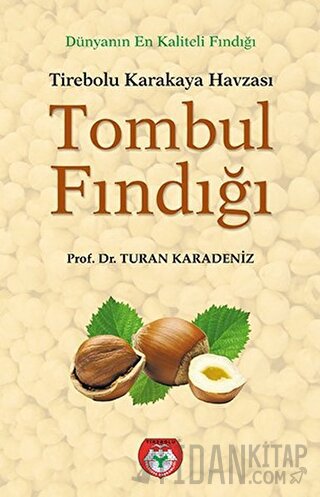 Tombul Fındığı - Tirebolu Karakaya Havzası Turan Karadeniz