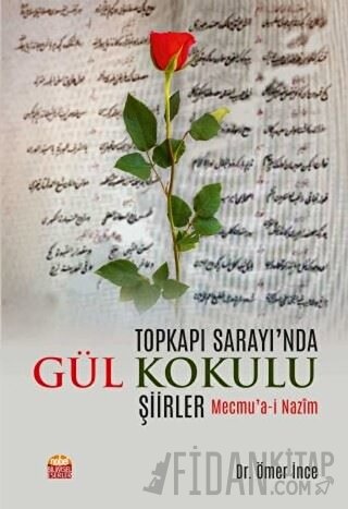 Topkapı Sarayı'nda Gül Kokulu Şiirler Ömer İnce