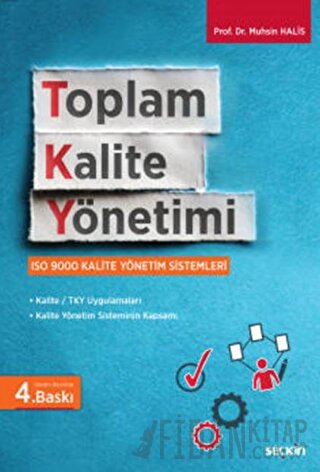 Toplam Kalite Yönetimi ISO 9000 Kalite Yönetim Sistemleri Muhsin Halis