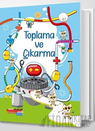 Toplama ve Çıkarma 6 - 7 Yaş Kolektif