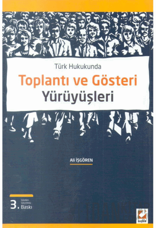 Türk HukukundaToplantı ve Gösteri Yürüyüşleri Ali İşgören