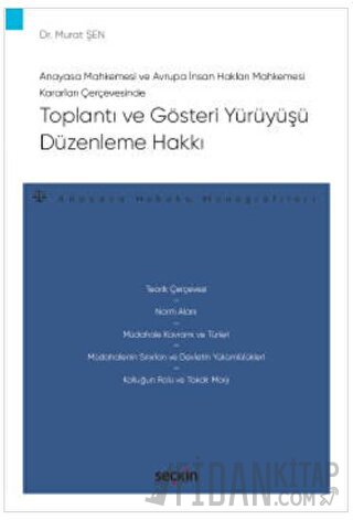 Anayasa Mahkemesi ve Avrupa İnsan Hakları Mahkemesi Kararları Çerçeves