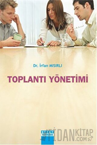 Toplantı Yönetimi İrfan Mısırlı