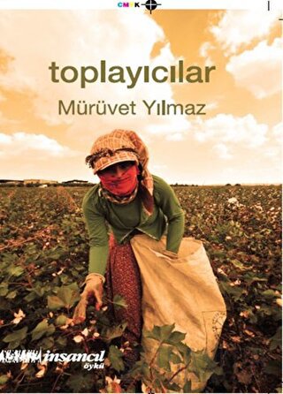 Toplayıcılar Mürüvet Yılmaz