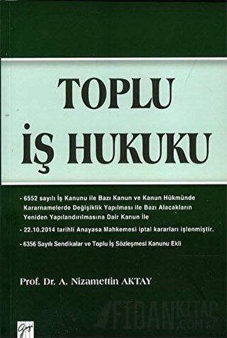 Toplu İş Hukuku A. Nizamettin Aktay