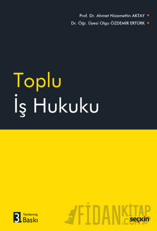 Toplu İş Hukuku A. Nizamettin Aktay