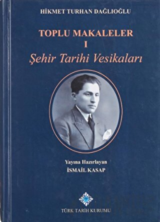 Toplu Makaleler (2 Kitap Takım) Hikmet Turhan Dağlıoğlu