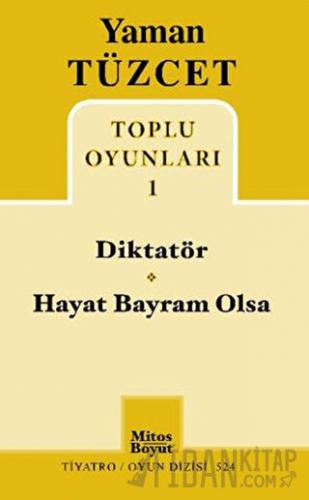 Toplu Oyunları 1 - Diktatör - Hayat Bayram Olsa Yaman Tüzcet