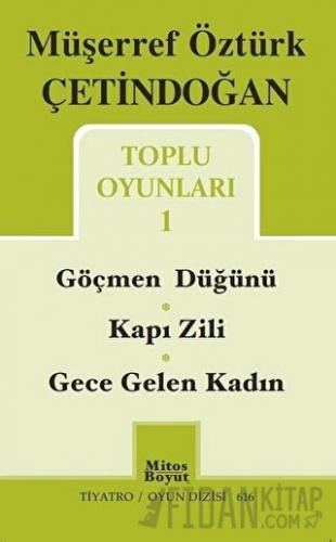 Toplu Oyunları 1 / Göçmen Düğünü - Kapı Zili - Gece Gelen Kadın Müşerr