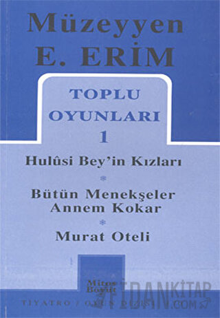 Toplu Oyunları 1 Hulusi Bey’in Kızları Bütün Menekşeler Annem Kokar Mu