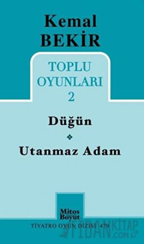 Toplu Oyunları 2 - Düğün / Utanmaz Adam Kemal Bekir