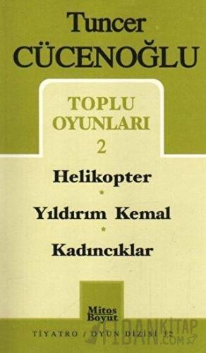 Toplu Oyunları-2 Helikopter / Yıldırım Kemal / Kadıncıklar Tuncer Cüce