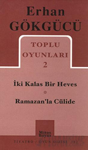 Toplu Oyunları 2 İki Kalas Bir Heves - Ramazan’la Cülide Erhan Gökgücü