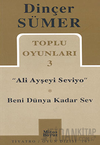 Toplu Oyunları 3 - Ali Ayşeyi Seviyo, Beni Dünya Kadar Sev Dinçer Süme