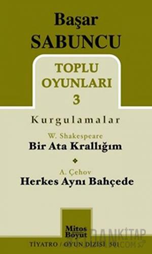 Toplu Oyunları 3 (Kurgulamalar) / Bir Ata Krallığım - Herkes Aynı Bahç