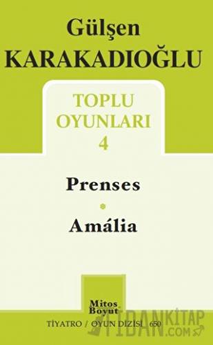 Toplu Oyunları 4 - Prenses - Amalia Gülşen Karakadıoğlu