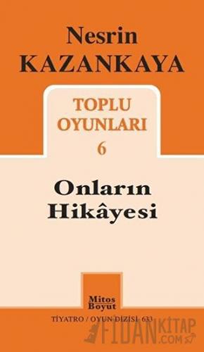 Toplu Oyunları 6 / Onların Hikayesi Nesrin Kazankaya