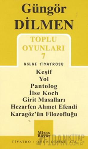 Toplu Oyunları 7 - Gölge Tiyatrosu Güngör Dilmen