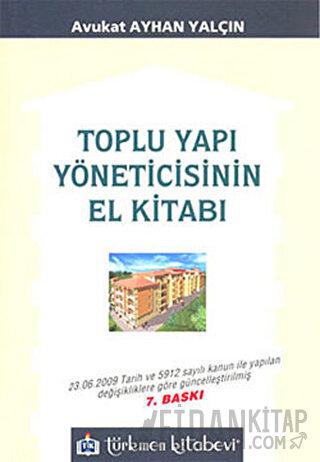 Toplu Yapı Yöneticisinin El Kitabı Ayhan Yalçın