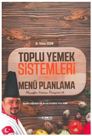 Toplu Yemek Sistemleri (Catering) ve Menü Planlama Yılmaz Seçim