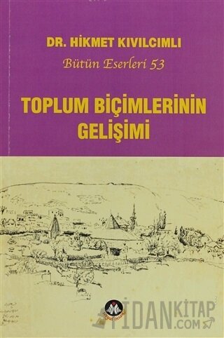 Toplum Biçimlerinin Gelişimi Hikmet Kıvılcımlı