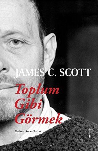 Toplum Gibi Görmek James C. Scott