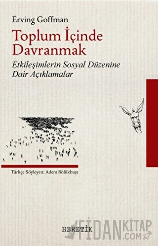 Toplum İçinde Davranmak Erving Goffman