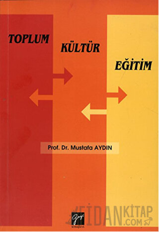 Toplum Kültür Eğitim Mustafa Aydın