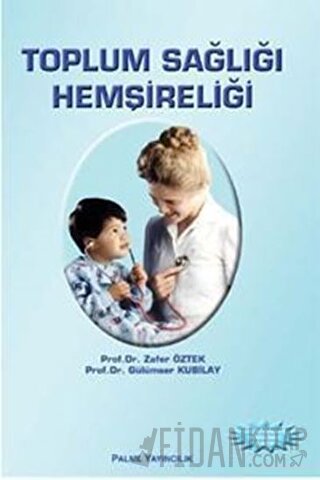 Toplum Sağlığı Hemşireliği Zafer Öztek