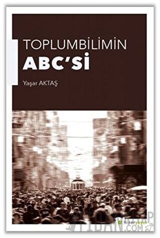 Toplumbilimin ABC'si Yaşar Aktaş