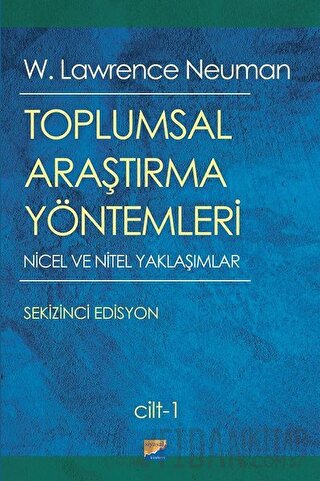 Toplumsal Araştırma Yöntemleri (2 Cilt Takım) W. Lawrence Neuman