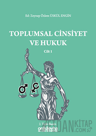 Toplumsal Cinsiyet ve Hukuk Cilt 1 Zeynep Özlem Üskül Engin