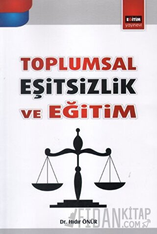 Toplumsal Eşitsizlik Ve Eğitim Hıdır Önür