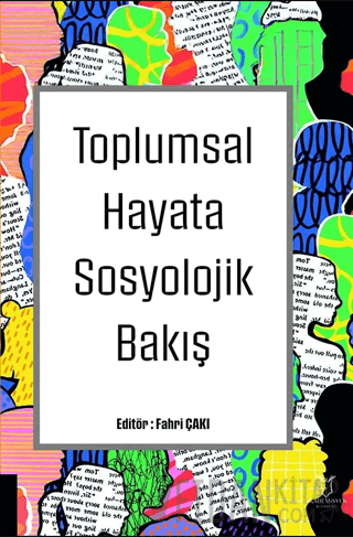 Toplumsal Hayata Sosyolojik Bakış Fahri Çakı