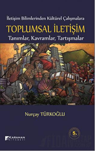 Toplumsal İletişim Nurçay Türkoğlu