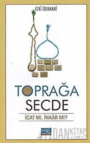 Toprağa Secde Etai İsfahani