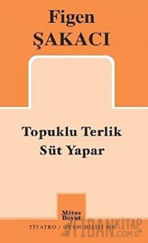 Topuklu Terlik Süt Yapar Figen Şakacı