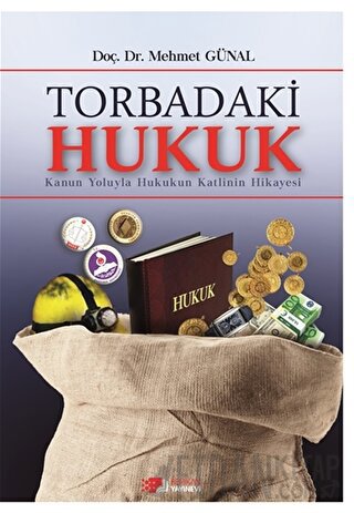 Torbadaki Hukuk Mehmet Günal