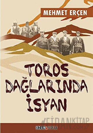 Toros Dağlarında İsyan Mehmet Erçen