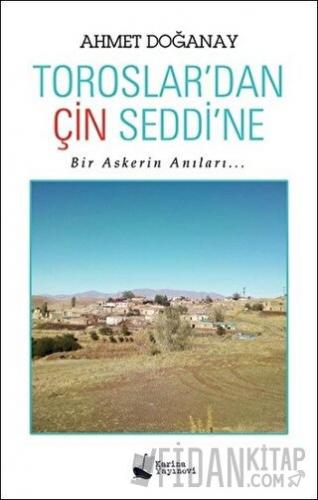 Toroslar'dan Çin Seddi'ne Ahmet Doğanay