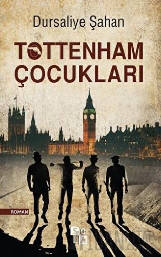 Tottenham Çocukları Dursaliye Şahan