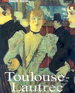 Toulouse - Lautrec Udo Felbinger