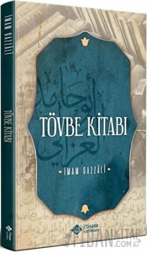 Tövbe Kitabı İmam Gazali